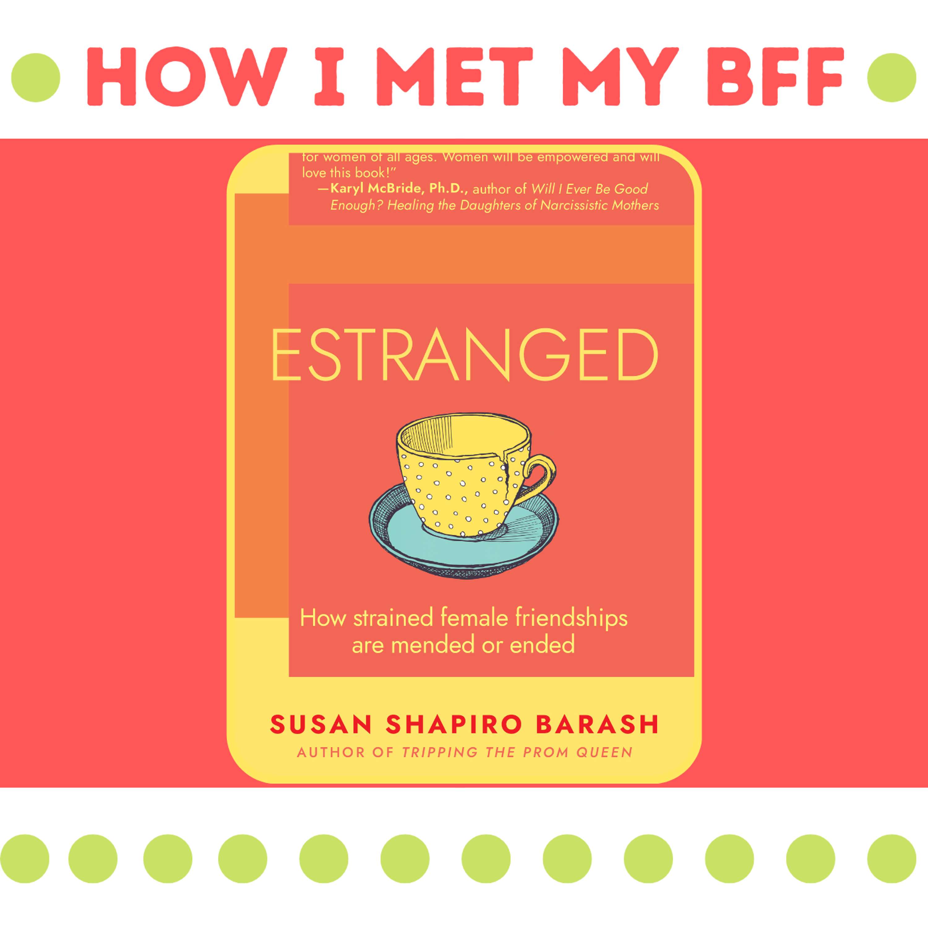 How I Met My BFF