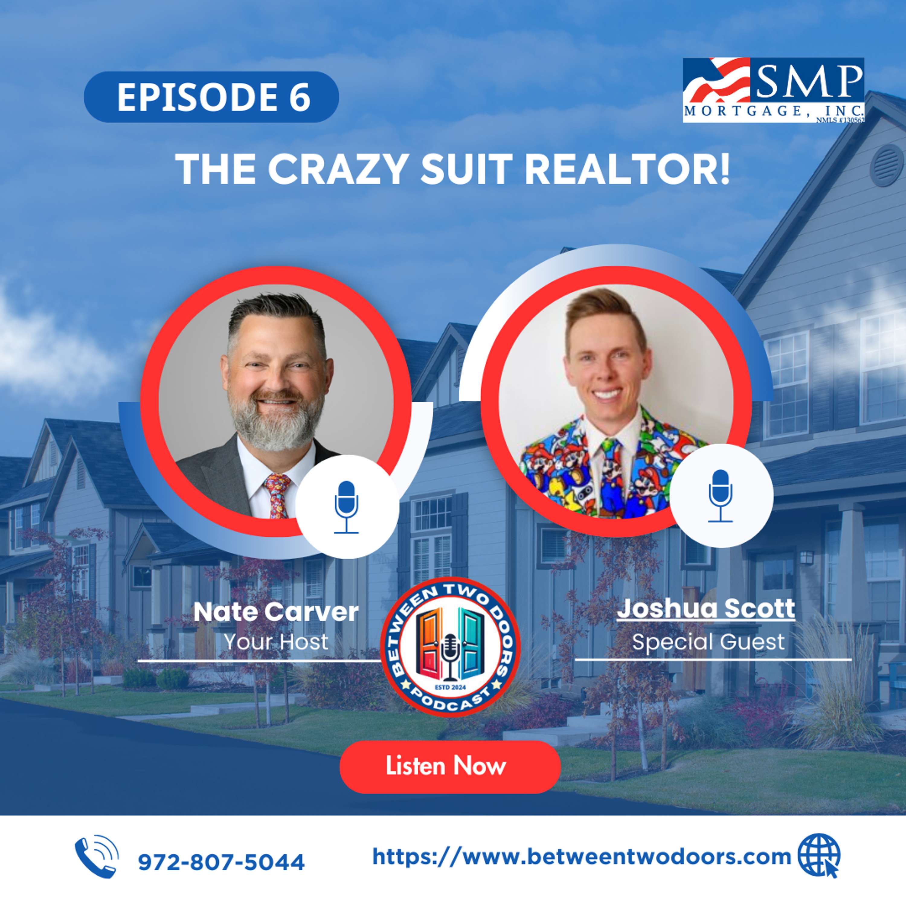 Episode 6: The Crazy Suit Realtor!