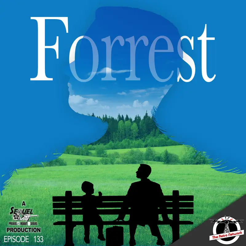 EP133 | Forrest Gump Sequel | SequelQuest