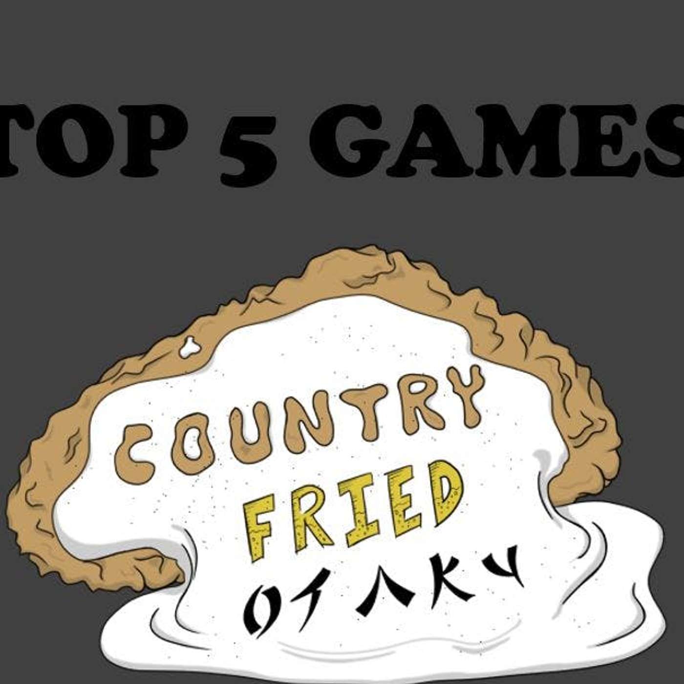 Top 5 Games (So Far)! episode artwork