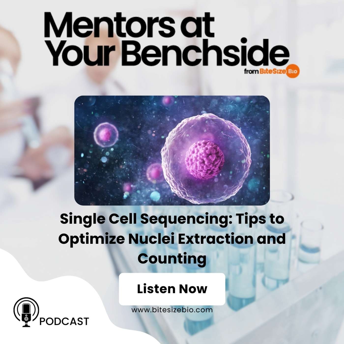 Single Cell Sequencing: Tips to Optimize Nuclei Extraction and Counting