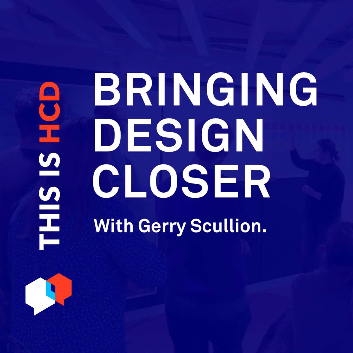 The Human Centered Design Podcast (This is HCD) | Service Design & UX