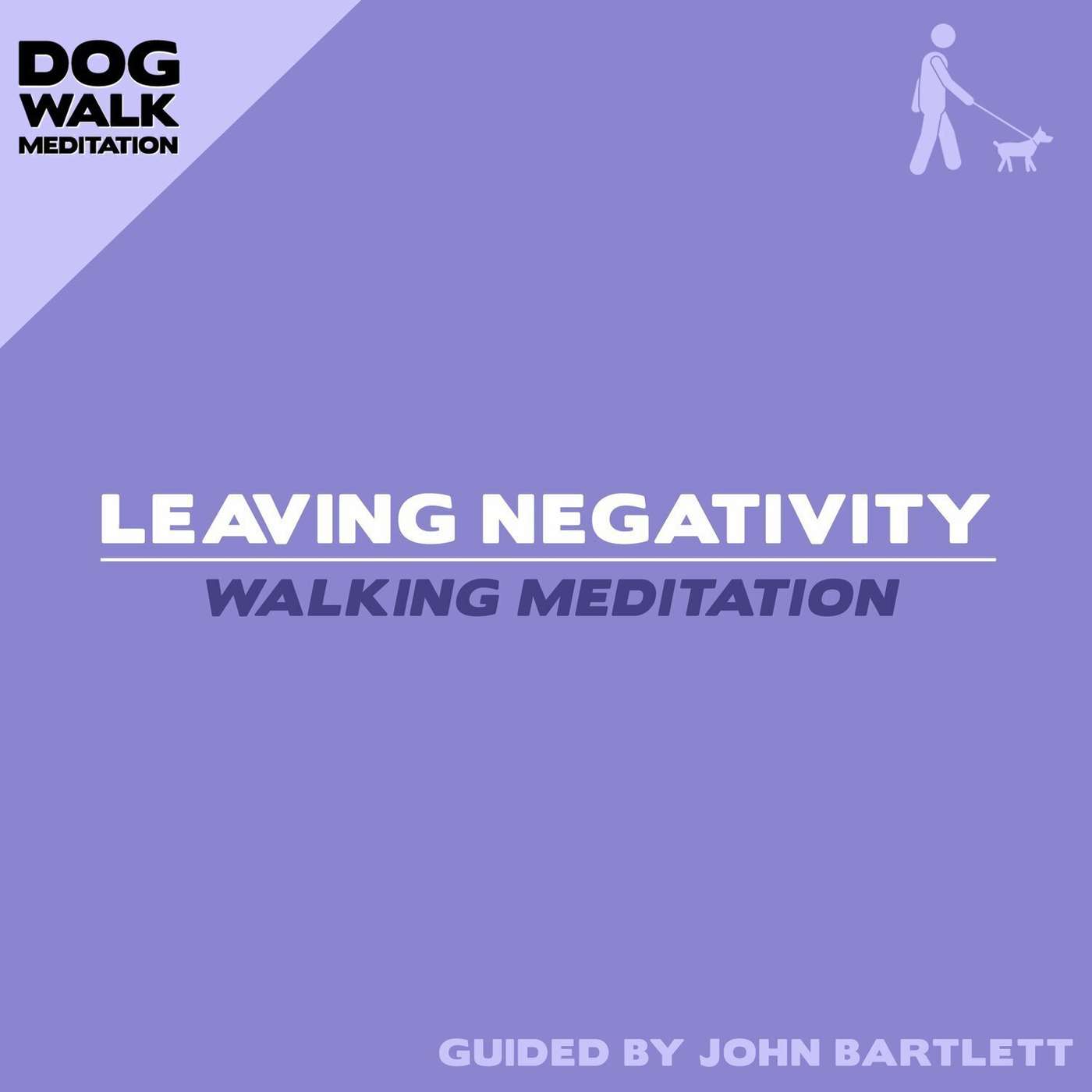 Bonus: Dog Walk Meditation | Leaving Negativity
