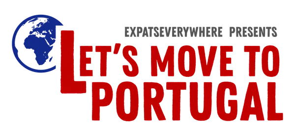 ExpatsEverywhere Presents: Let's Move to Portugal