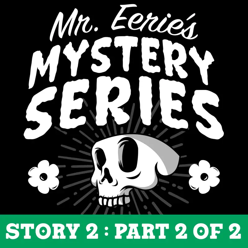 Story 2B (End) - Help! A Ghost is in My Burger and a Phantom Ate My Fries.