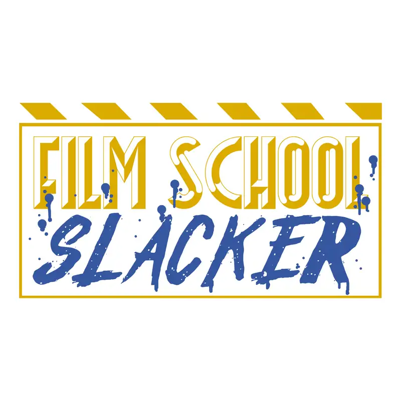 Film School Slacker: Coming Soon