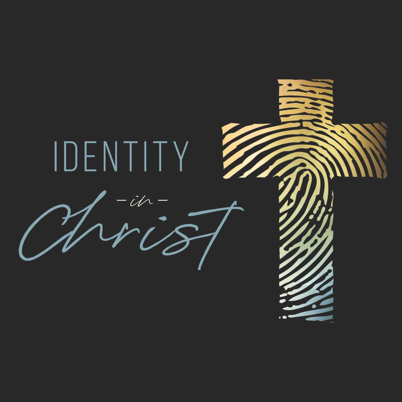 Identity - You are New in Christ