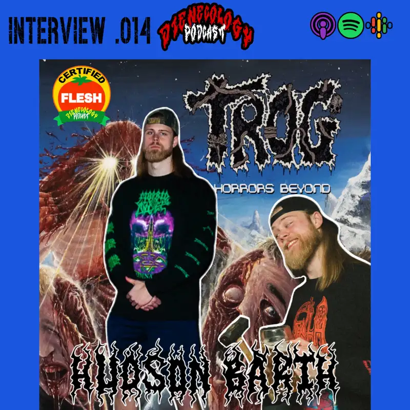 Ep .014: Hudson Barth of TROG