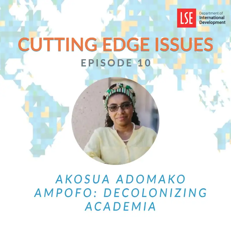 S1, E10 Akosua Adomako Ampofo – Decolonising Academia