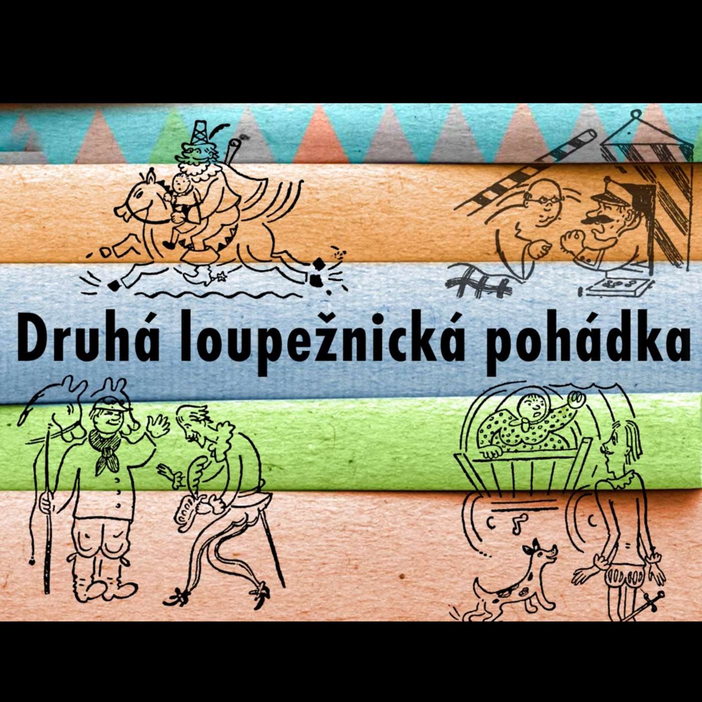 Druhá loupežnická pohádka