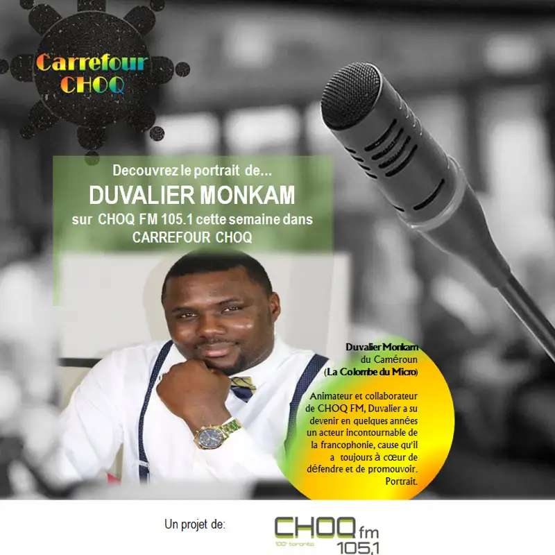 CARREFOUR CHOQ - Rencontre avec Duvalier Montcalm, la Colombe du Micro