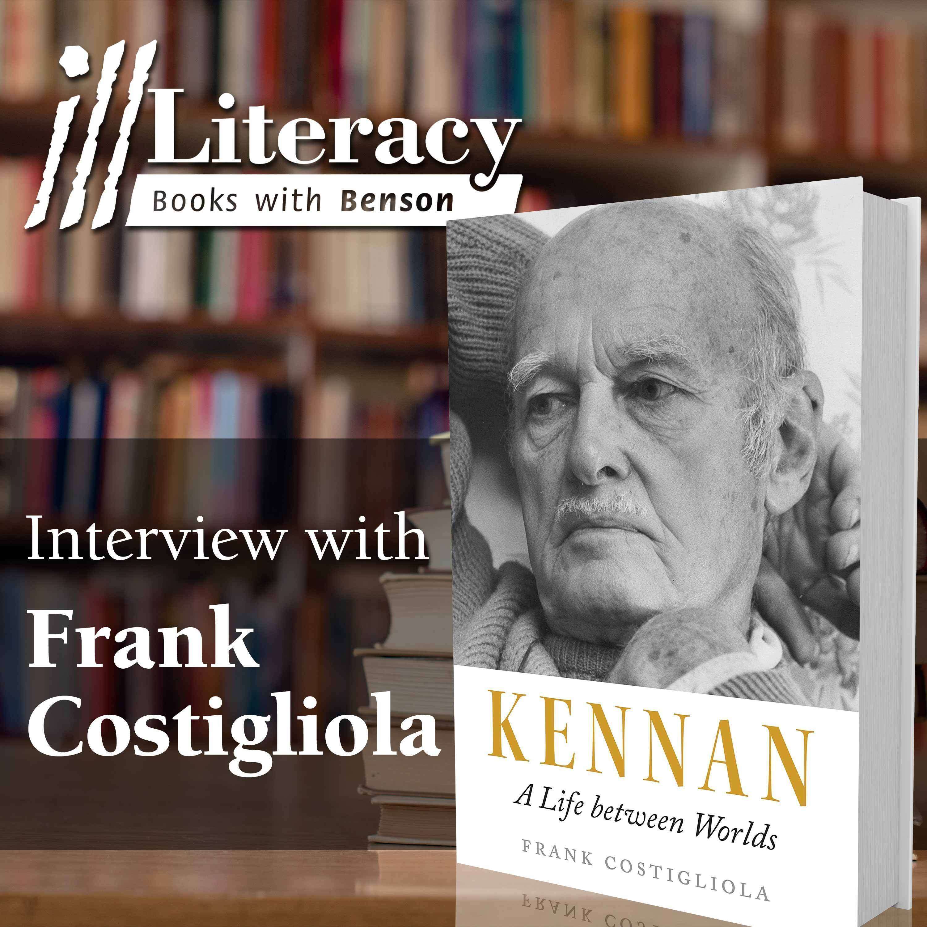 Kennan: A Life Between Worlds (Guest: Frank Costigliola)