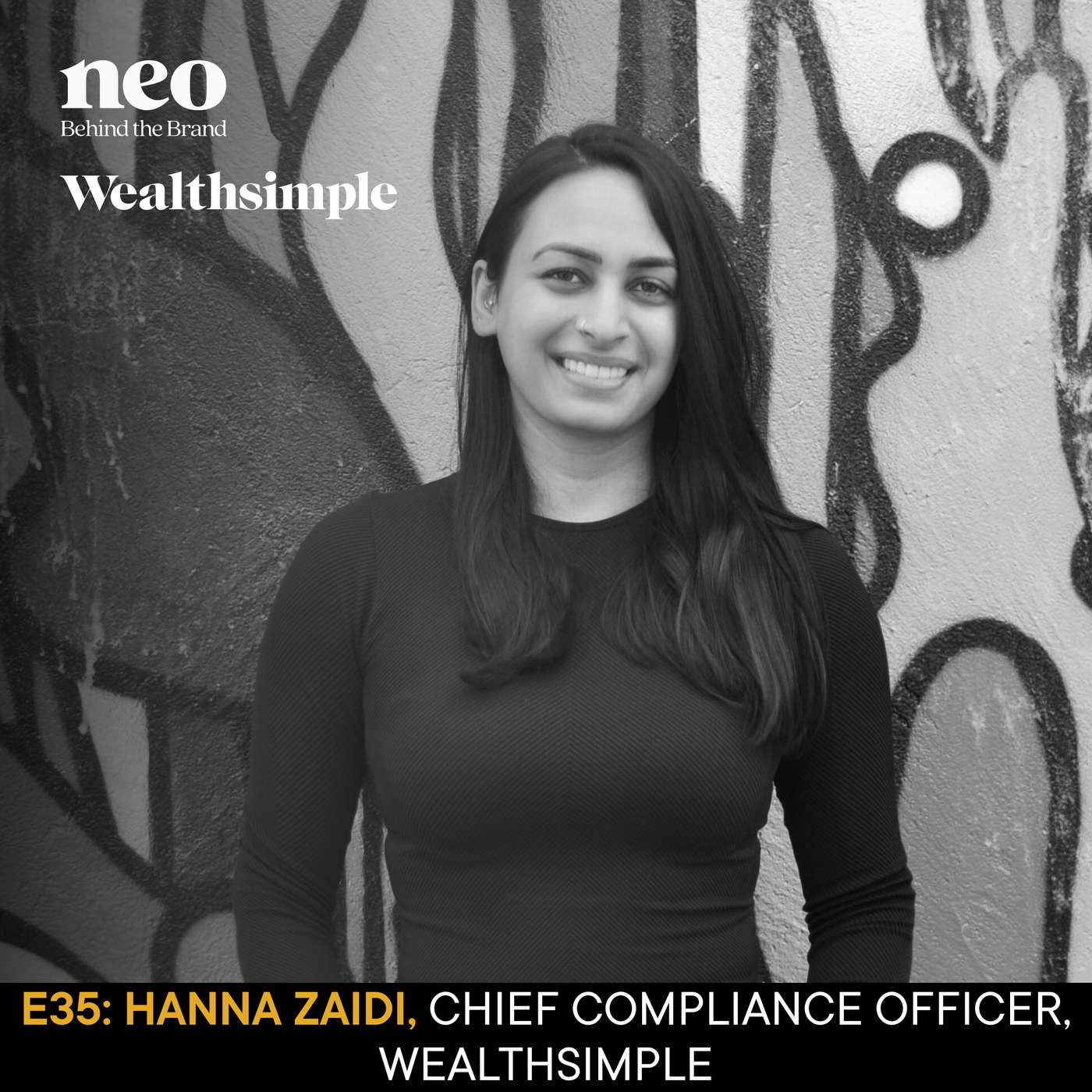 Hanna Zaidi | Chief Compliance Officer, Wealthsimple | Banking on the future: Blending trust and innovation in the financial world