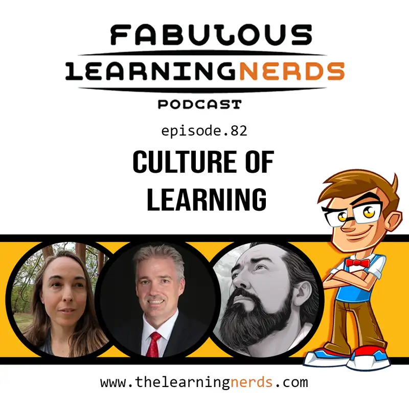 Episode 82 - Culture of Learning