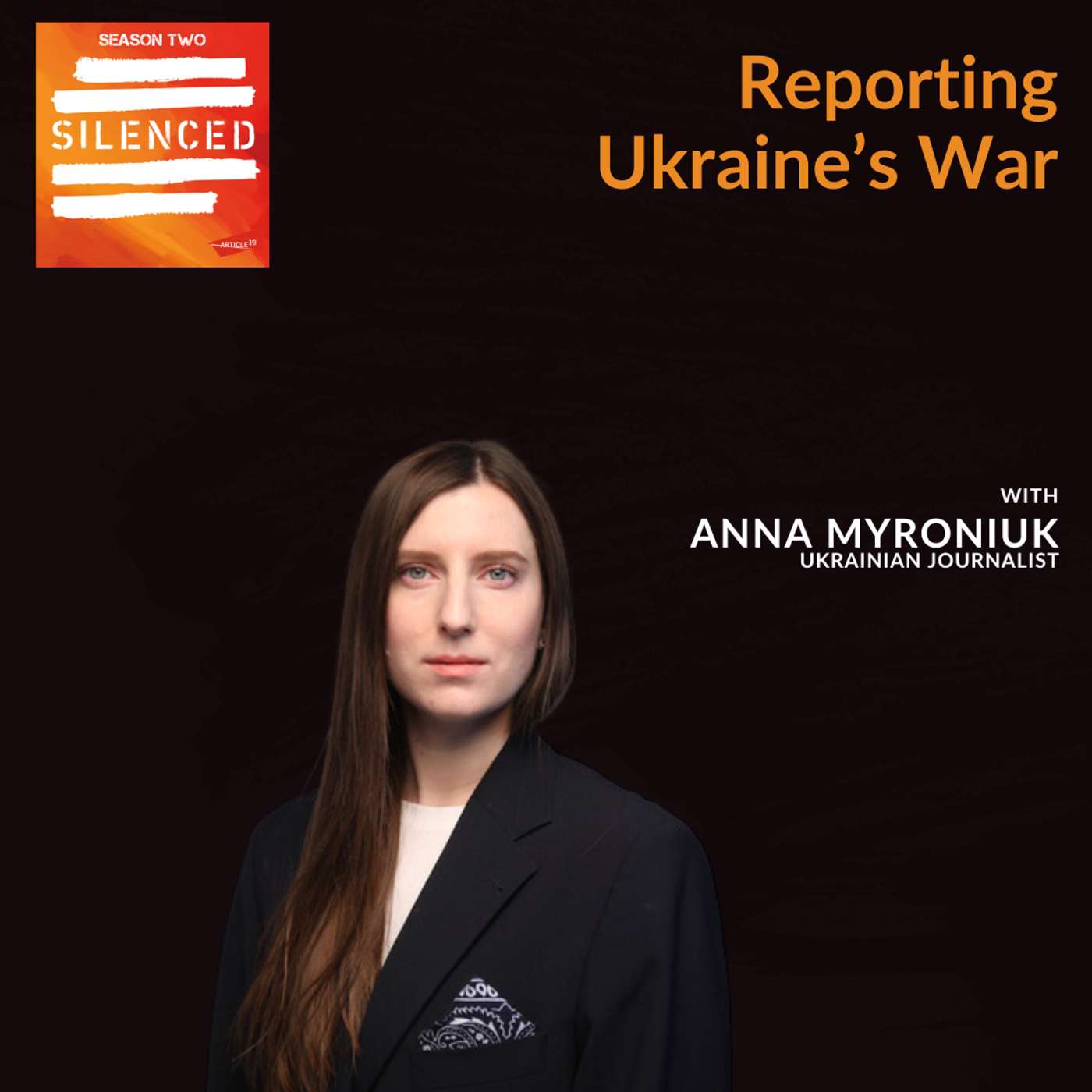 S2, Ep 12: Ukrainian investigative journalist Anna Myroniuk S2, Ep 12: Ukrainian investigative journalist Anna Myroniuk
