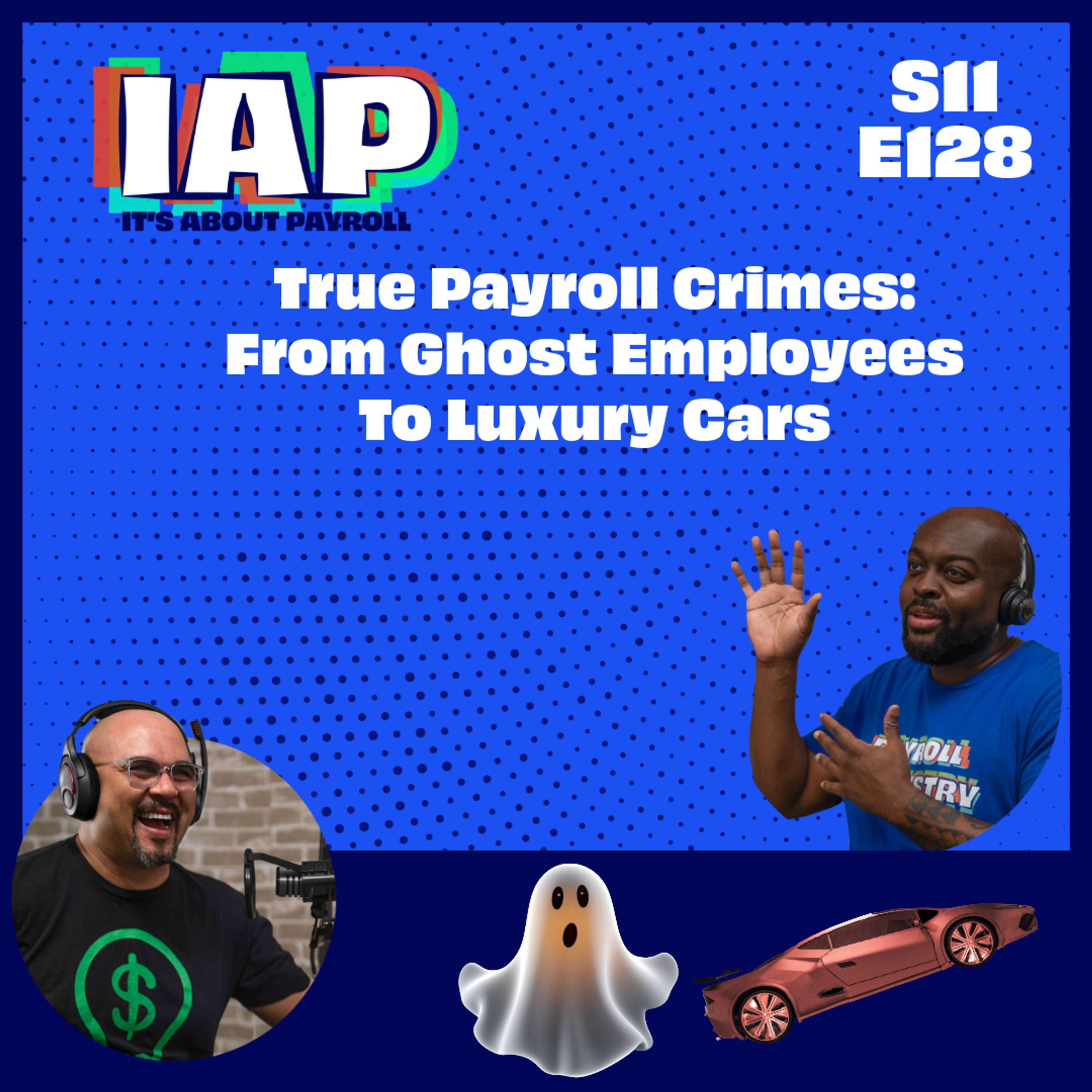 True Payroll Crimes: From Ghost Employees To Luxury Cars - podcast episode cover