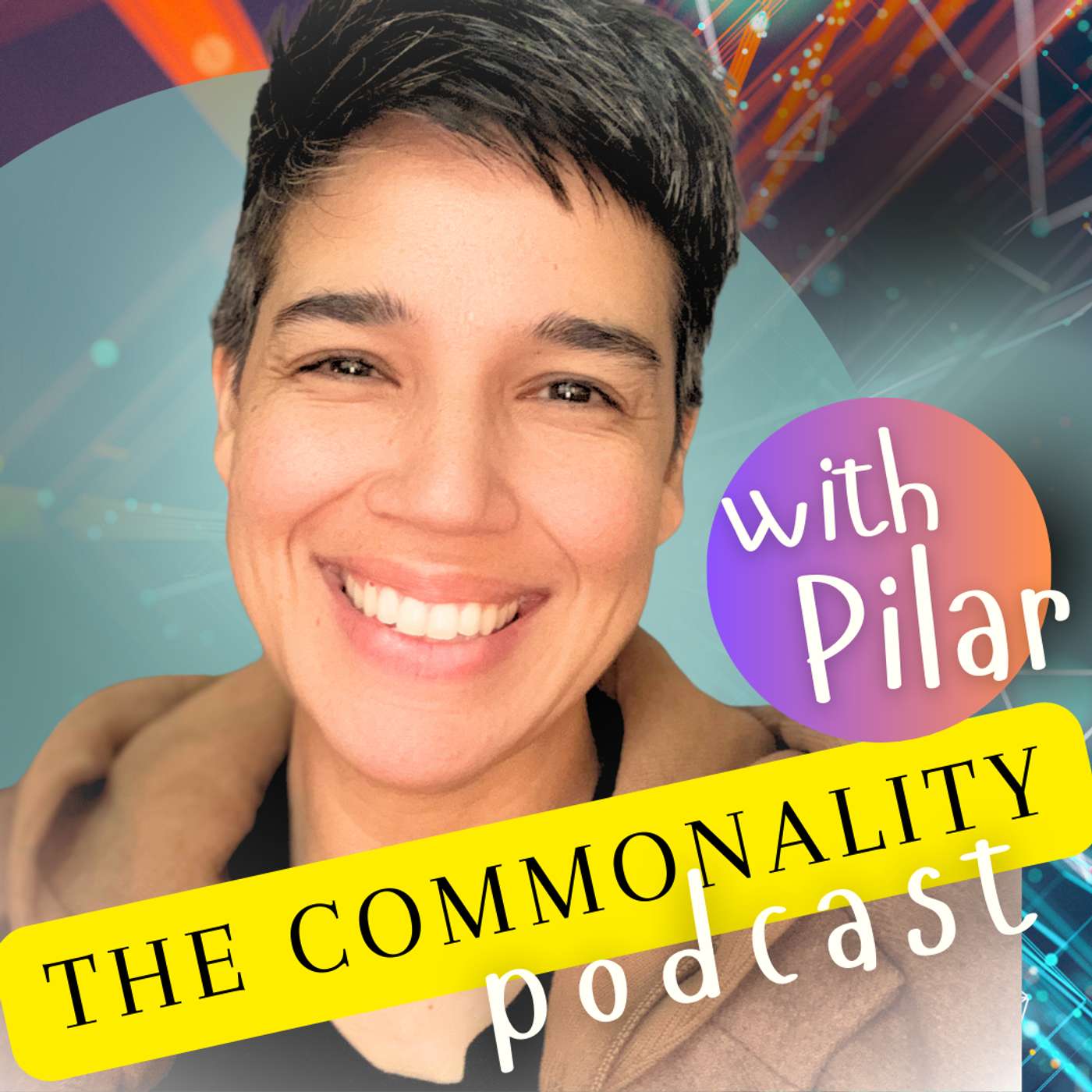 The Commonality Podcast with Pilar