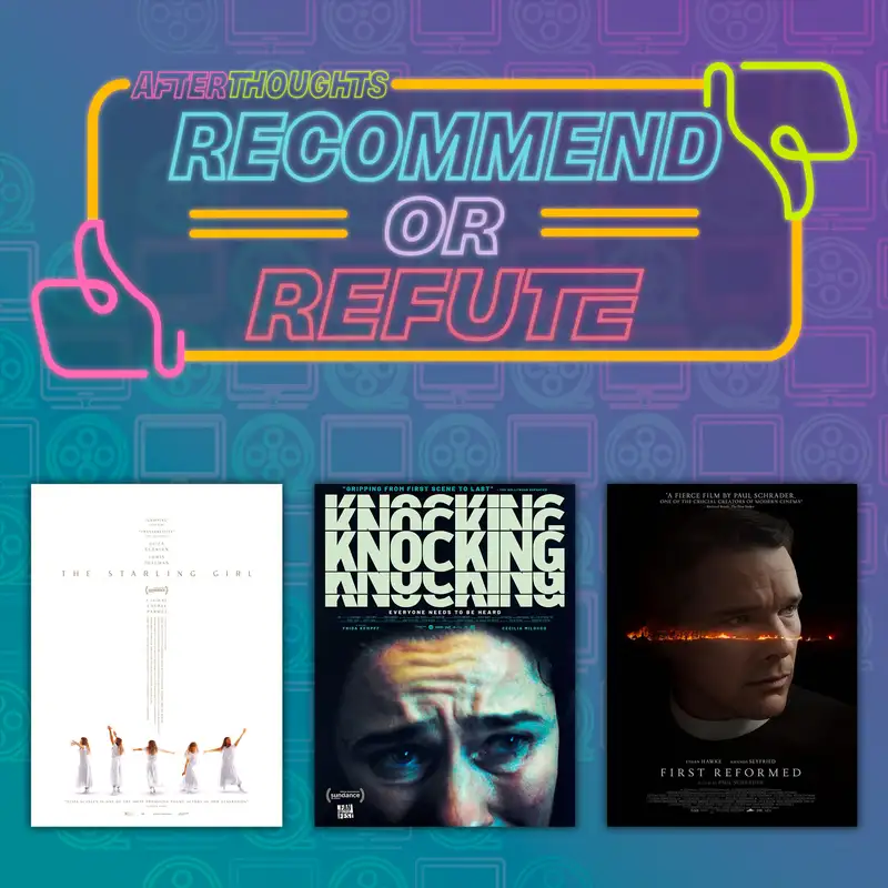 Recommend or Refute: The Starling Girl, Knocking, and First Reformed