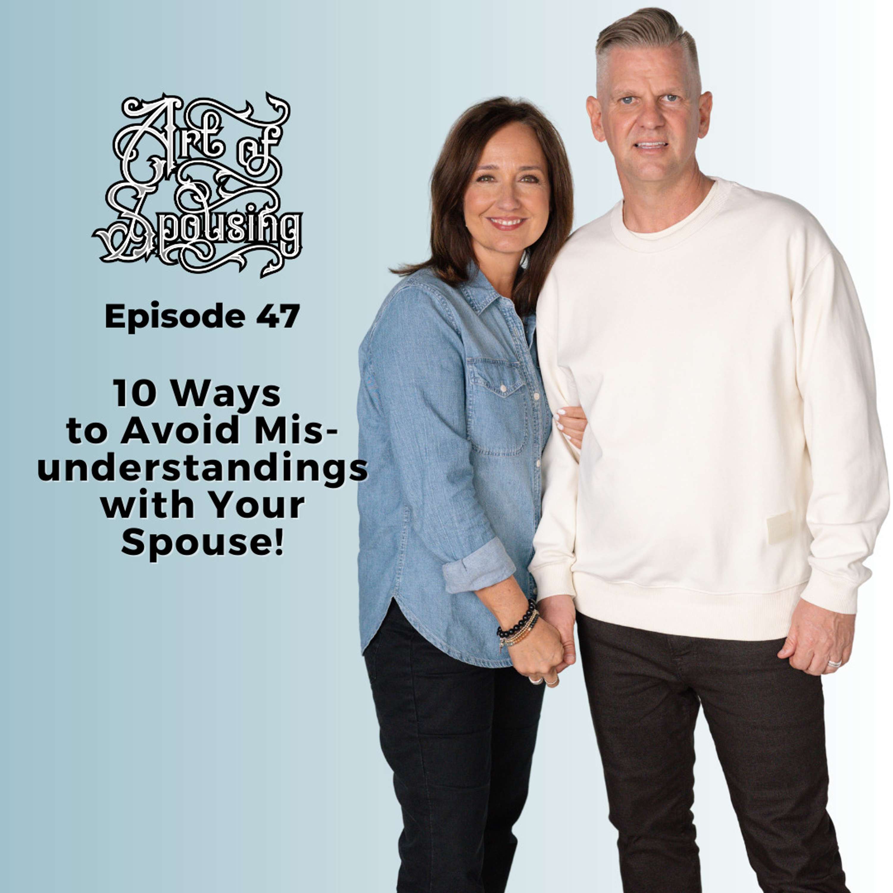 10 Ways to Avoid Misunderstandings with Your Spouse!