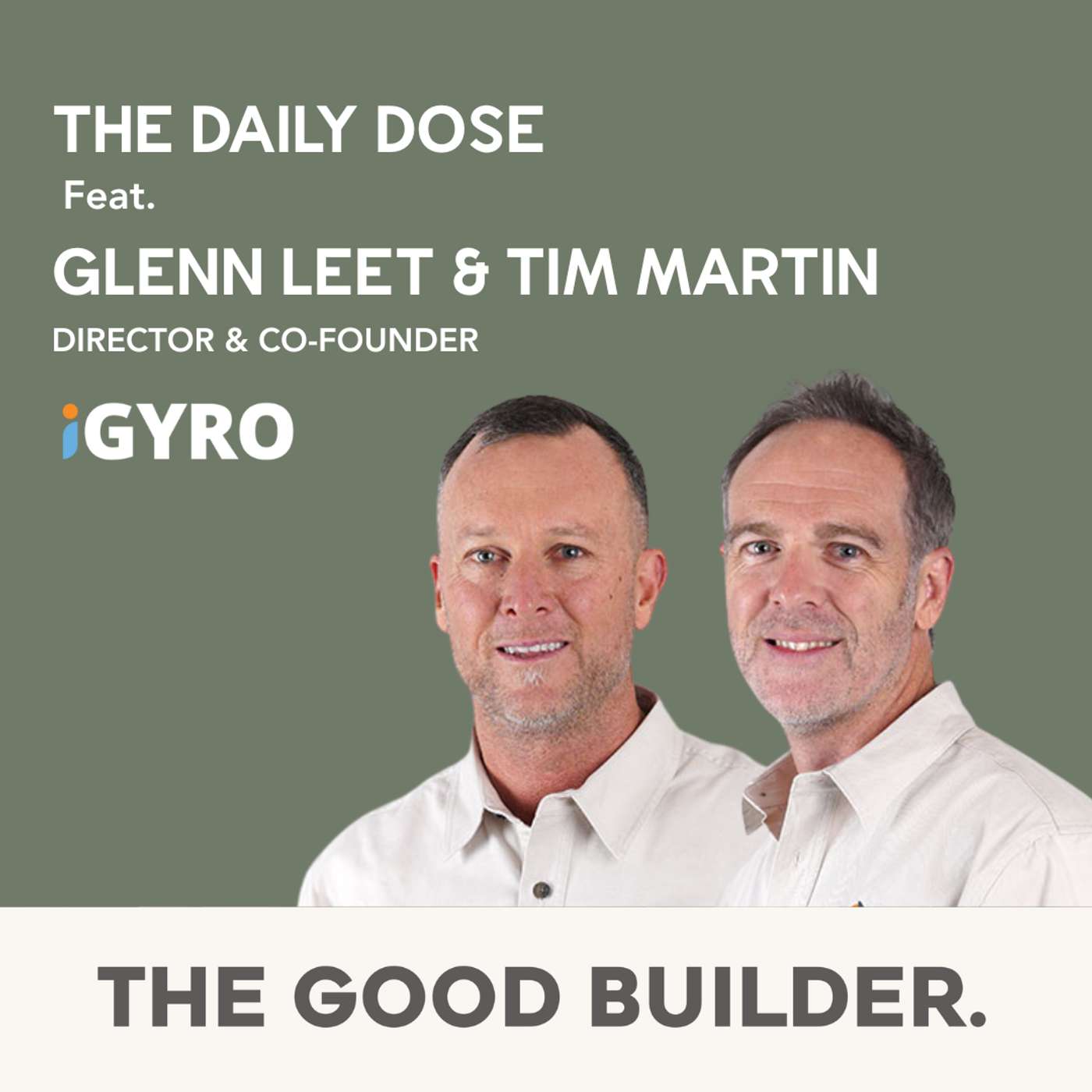 The Daily Dose #167 | Inside iGyro: The Australian-Built Software Simplifying Life for Builders