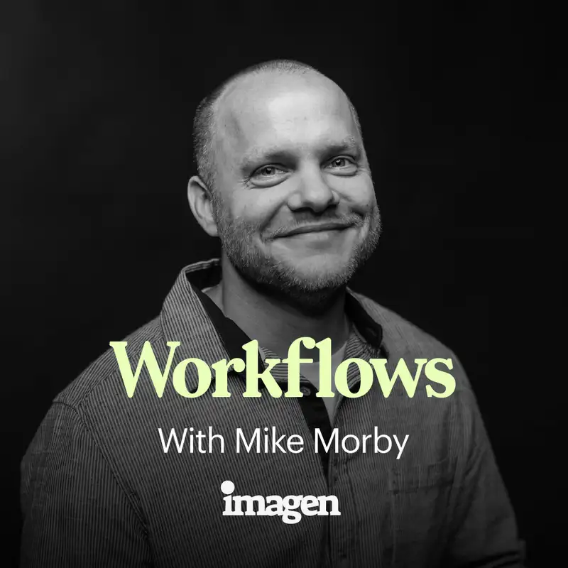 Workflows with Mike Morby