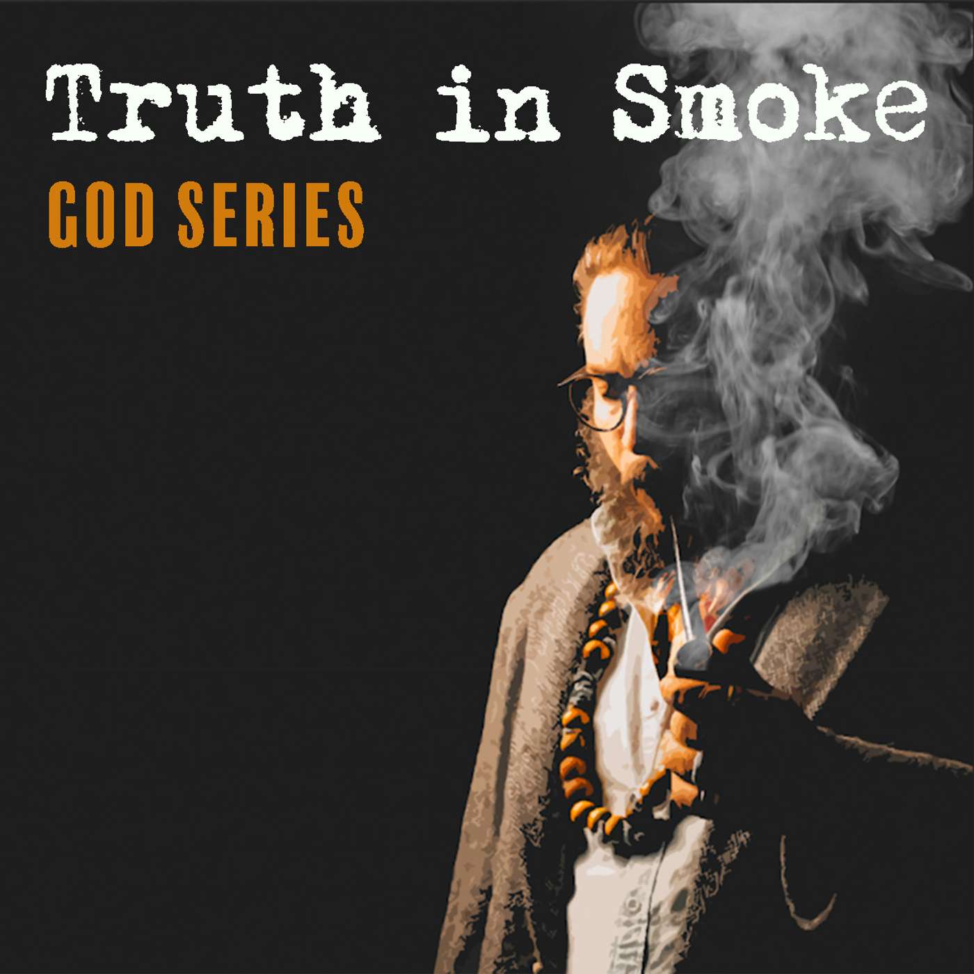 Truth in Smoke: "An Exodus" (God Series) Truth in Smoke: "An Exodus" (God Series)