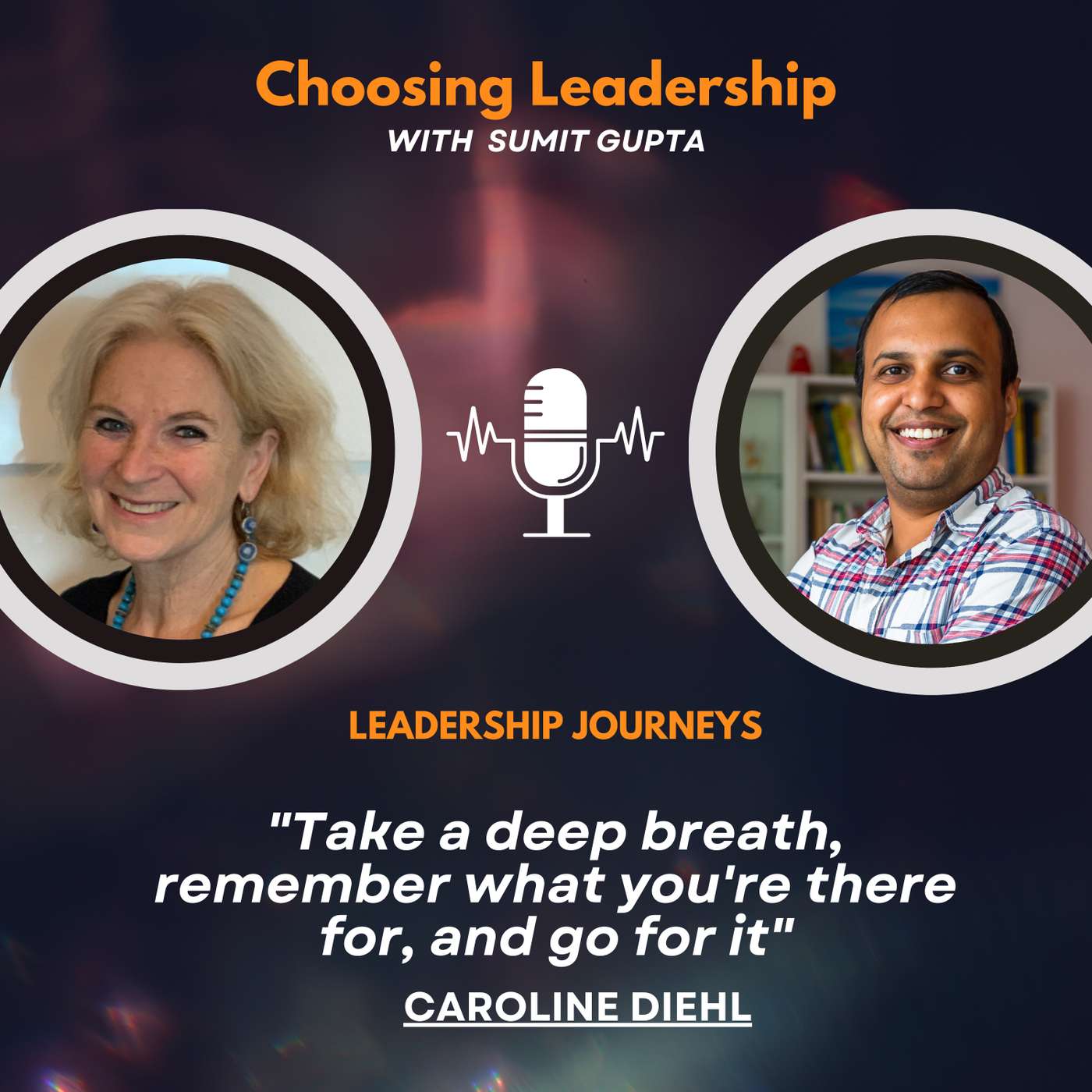 Choosing Leadership with Sumit Gupta