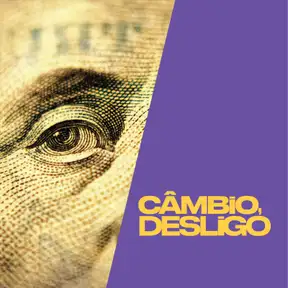 Câmbio, Desligo