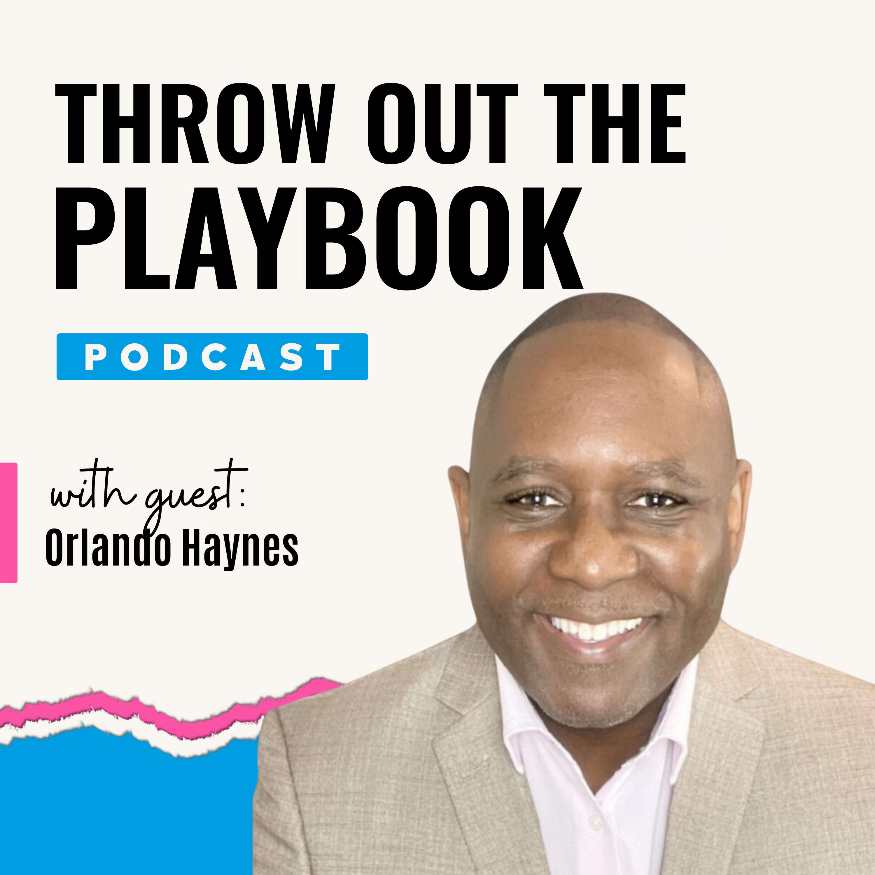 #18: Visibility Creates Opportunity: How to be a great podcast guest with Orlando Haynes