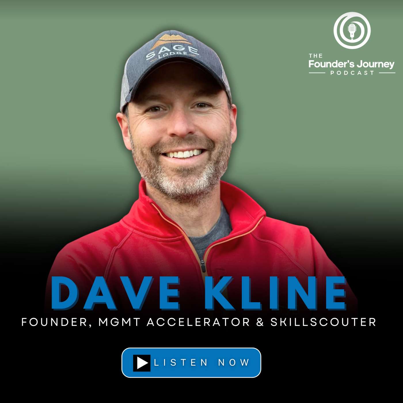 The Founder's Journey Ep.8 | Dave Kline, Founder of MGMT Accelerator & SkillScouter