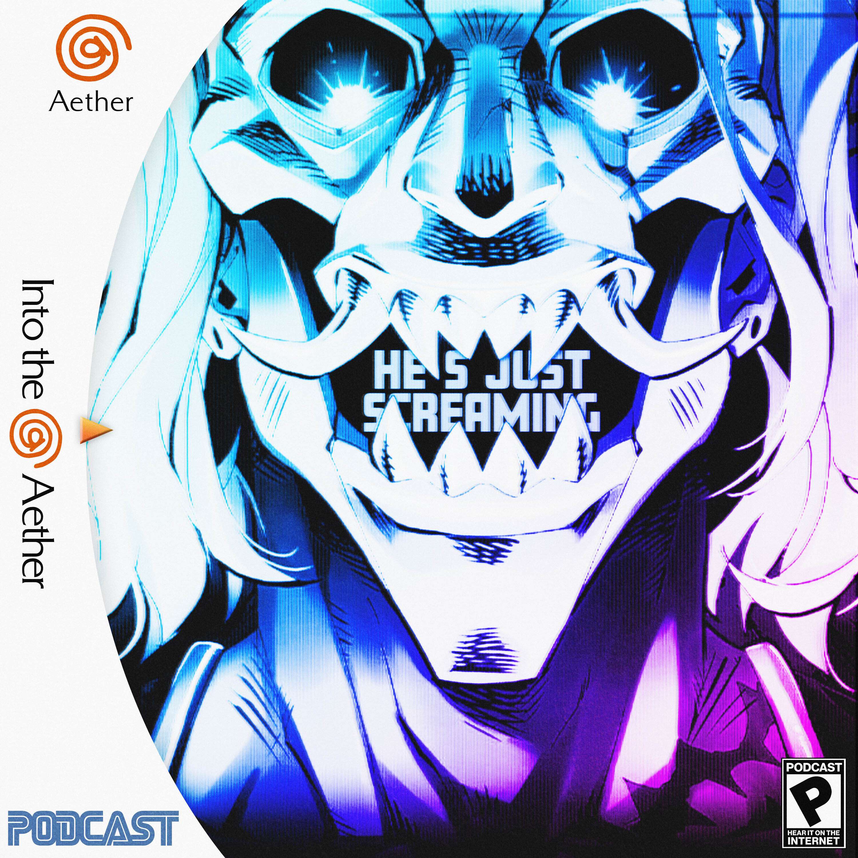 He's Just Screaming (feat. Fire Emblem: Three Hopes, Neon White, TMNT: Shredder's Revenge) - podcast episode cover