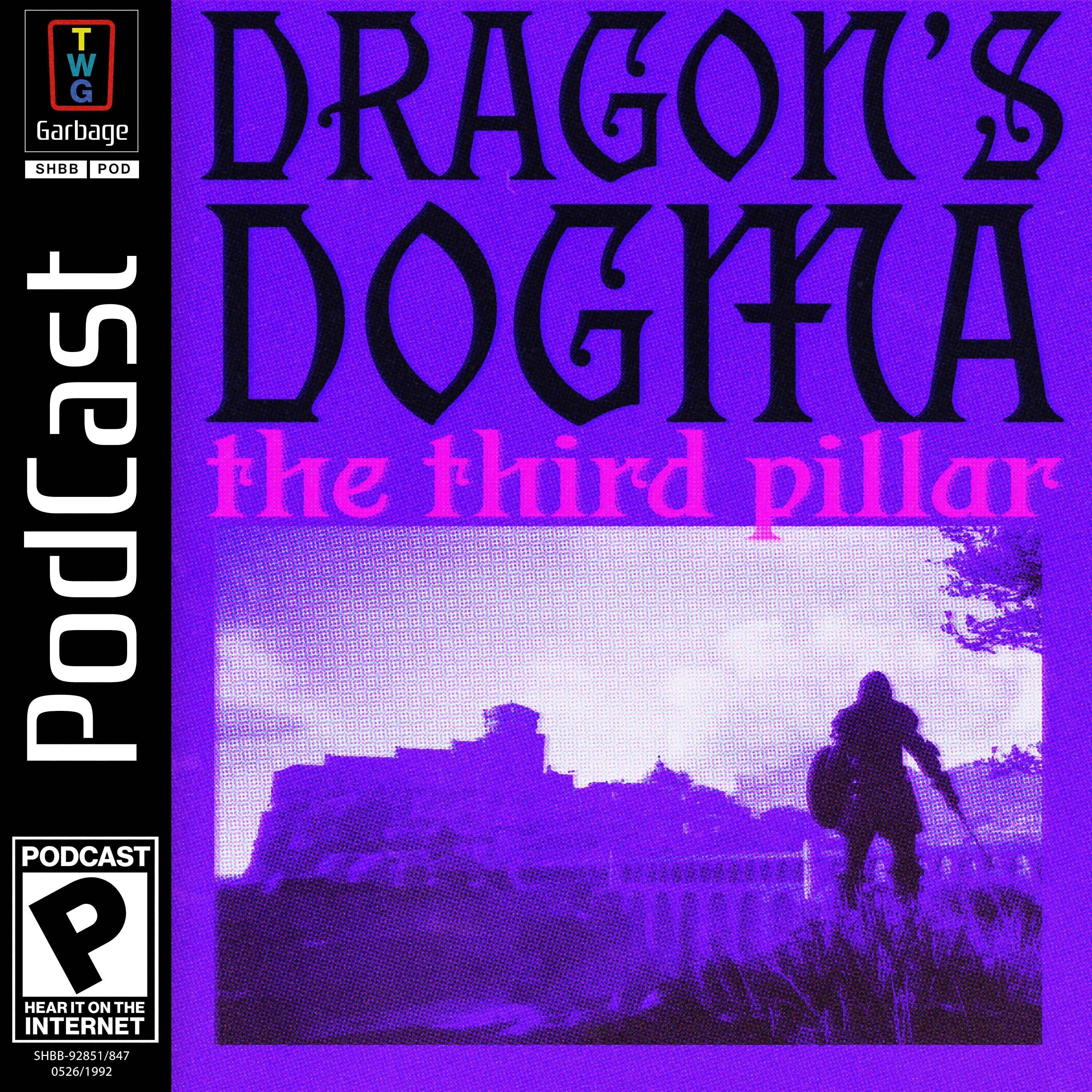 Dragon’s Dogma: The Third Pillar (feat. Dragon’s Dogma 2)