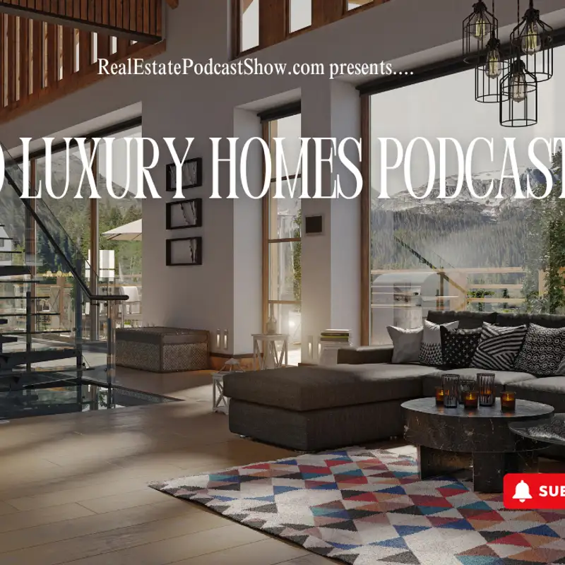 Ontario Luxury Homes Podcast Tours