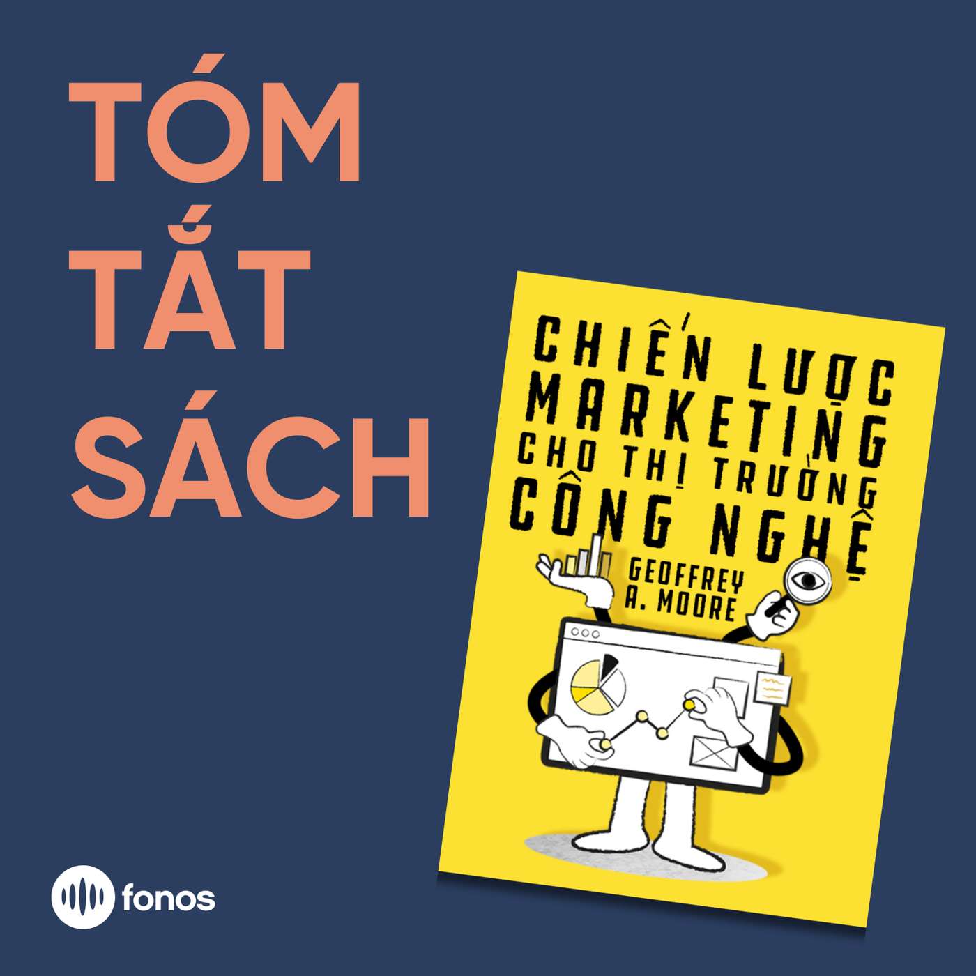 Chiến Lược Marketing Cho Thị Trường Công Nghệ [Tóm Tắt Sách]