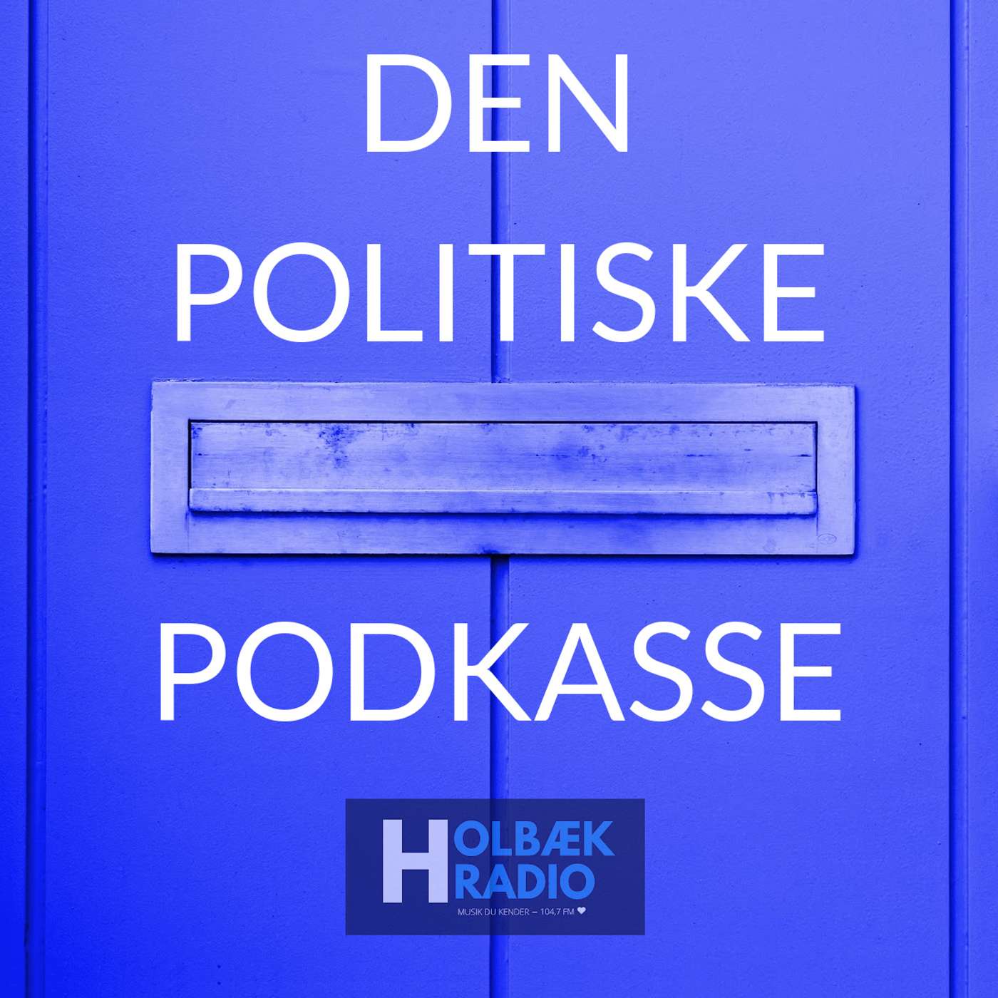 Den Politiske Podkasse - Holbæk 2025 podcast artwork