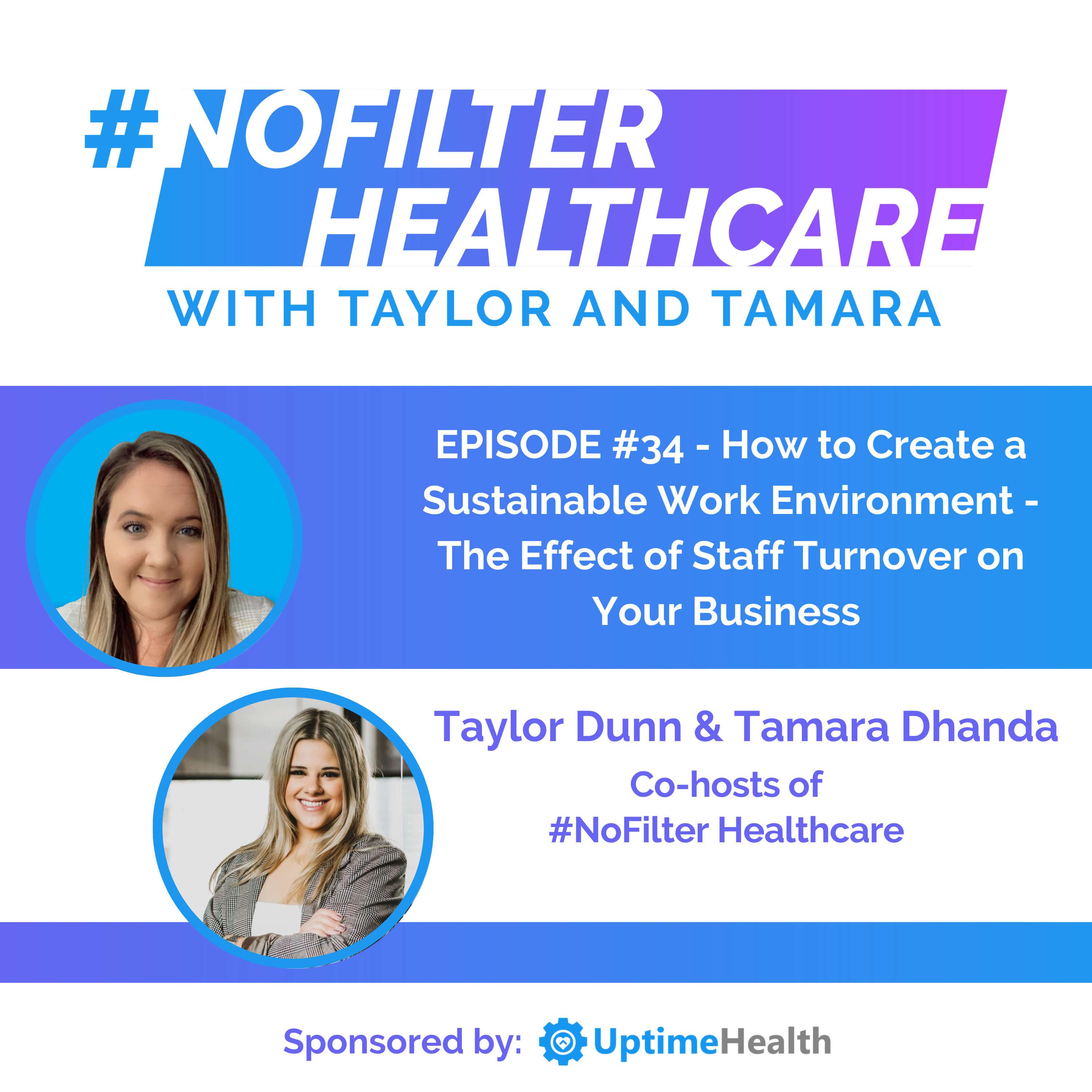 #34 - How to Create a Sustainable Work Environment - The Effect of Staff Turnover on Your Business