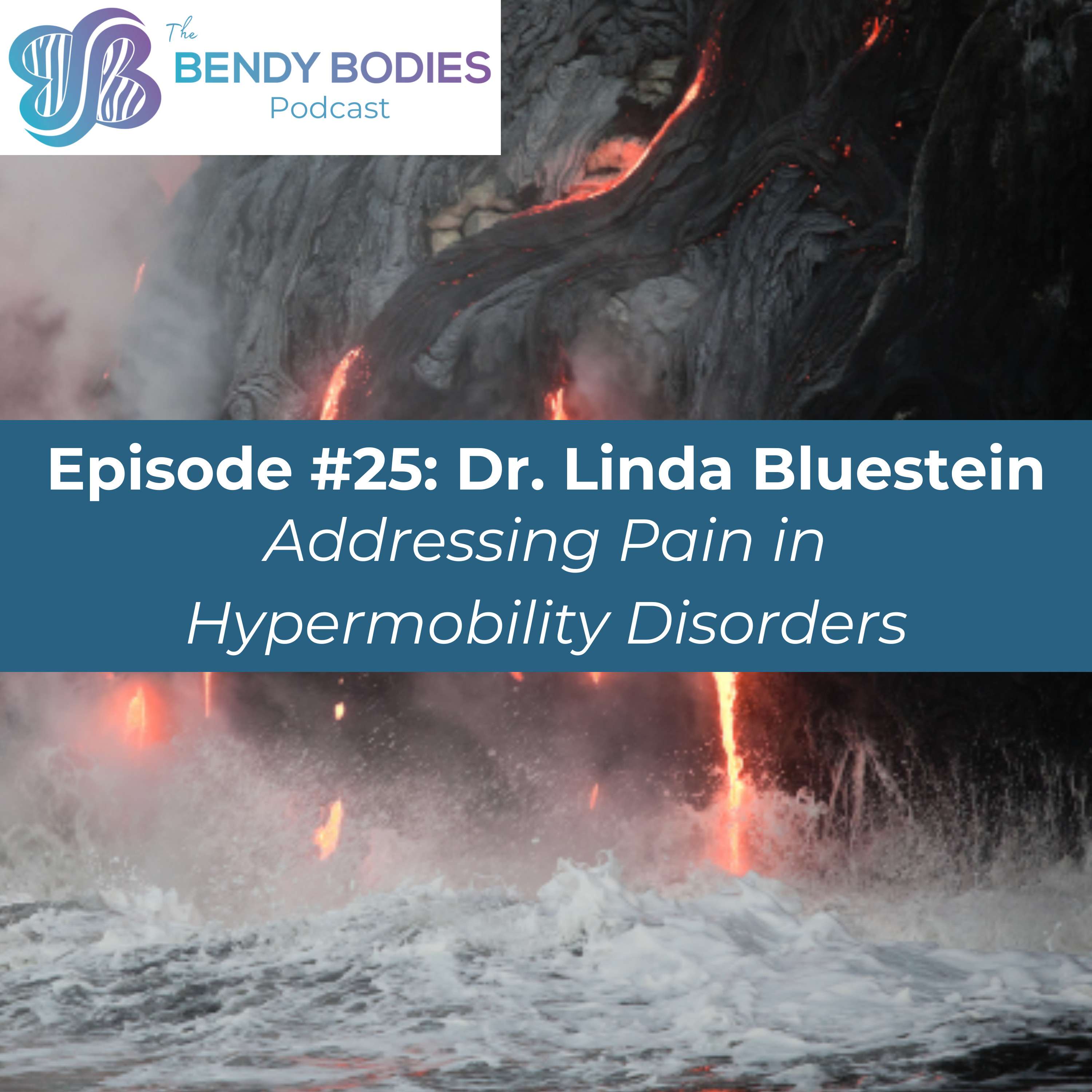 25. Addressing Pain in Hypermobility Disorders with Linda Bluestein, M.D.