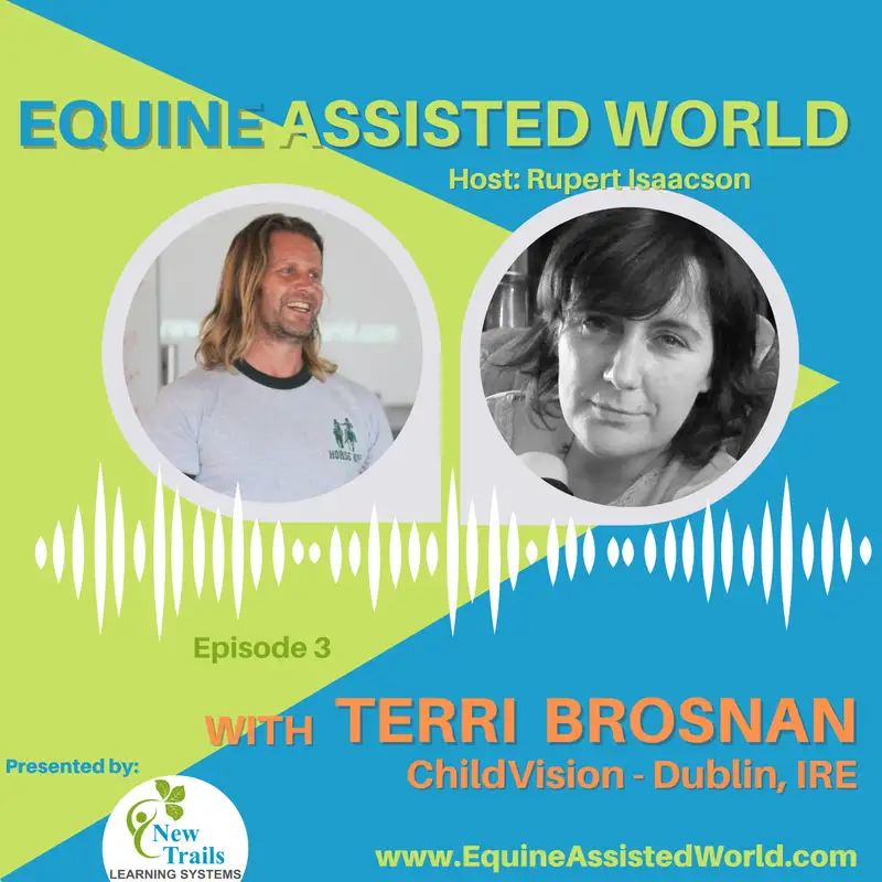 EP3: Terri Brosnan - Childvision - Dublin, IRE
