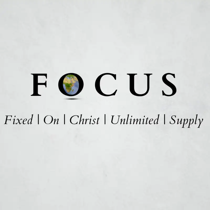03/07/21 || Focus Pt. 3: In Him We Have Redemption || Pastor Justin Bridges