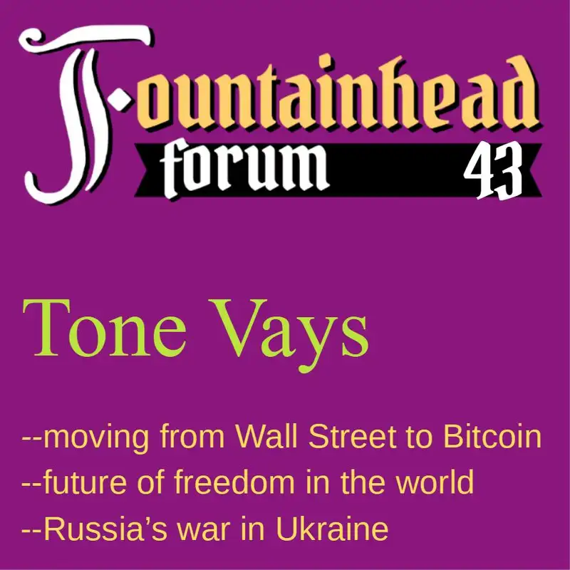 FF-43: Tone Vays on finance and banking, Bitcoin, and the war between Russia and Ukraine