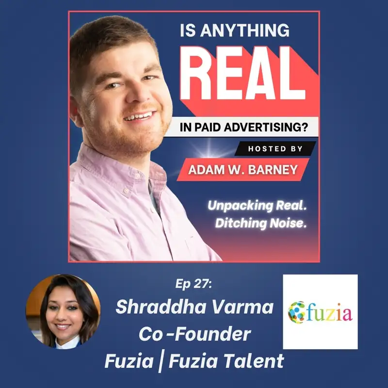 Community over Clicks: Women, Talent & Real Influence | Ep. 27 w/Shraddha Varma (Fuzia)