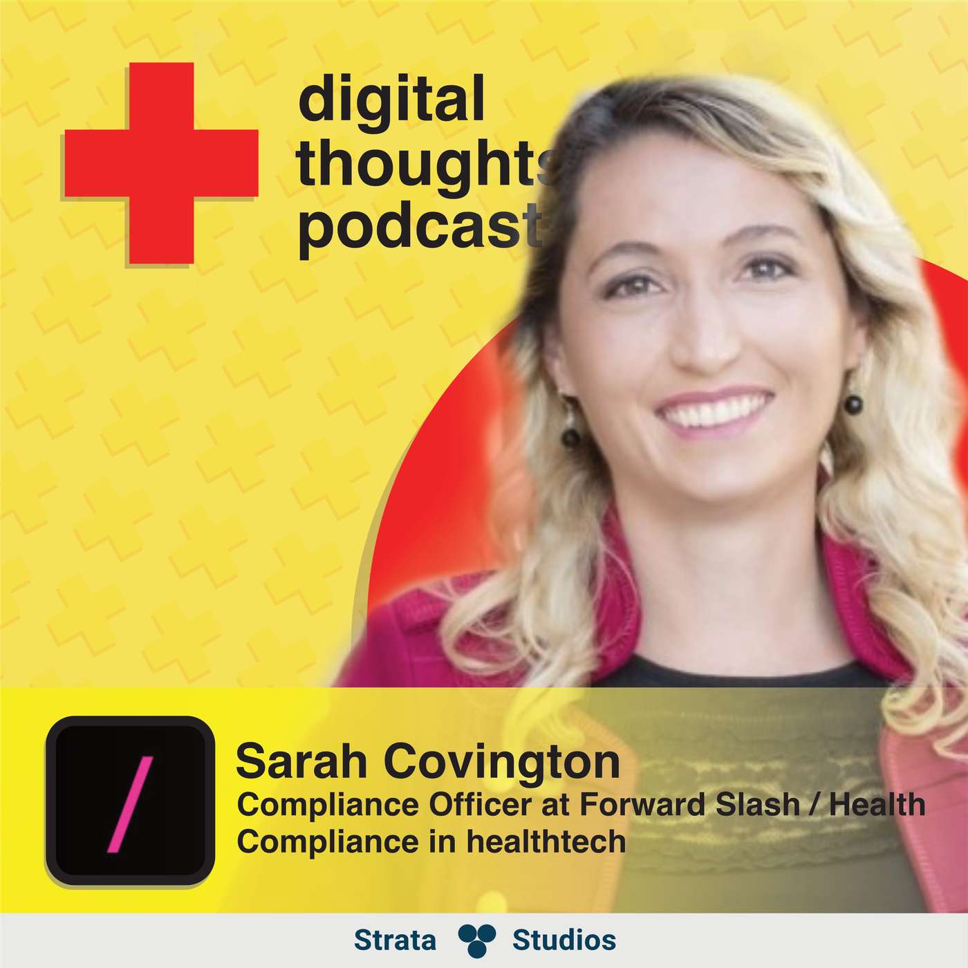 Compliance in healthtech | Sarah Covington (Compliance Officer for Forward Slash/Health) Compliance in healthtech | Sarah Covington (Compliance Officer for Forward Slash/Health)
