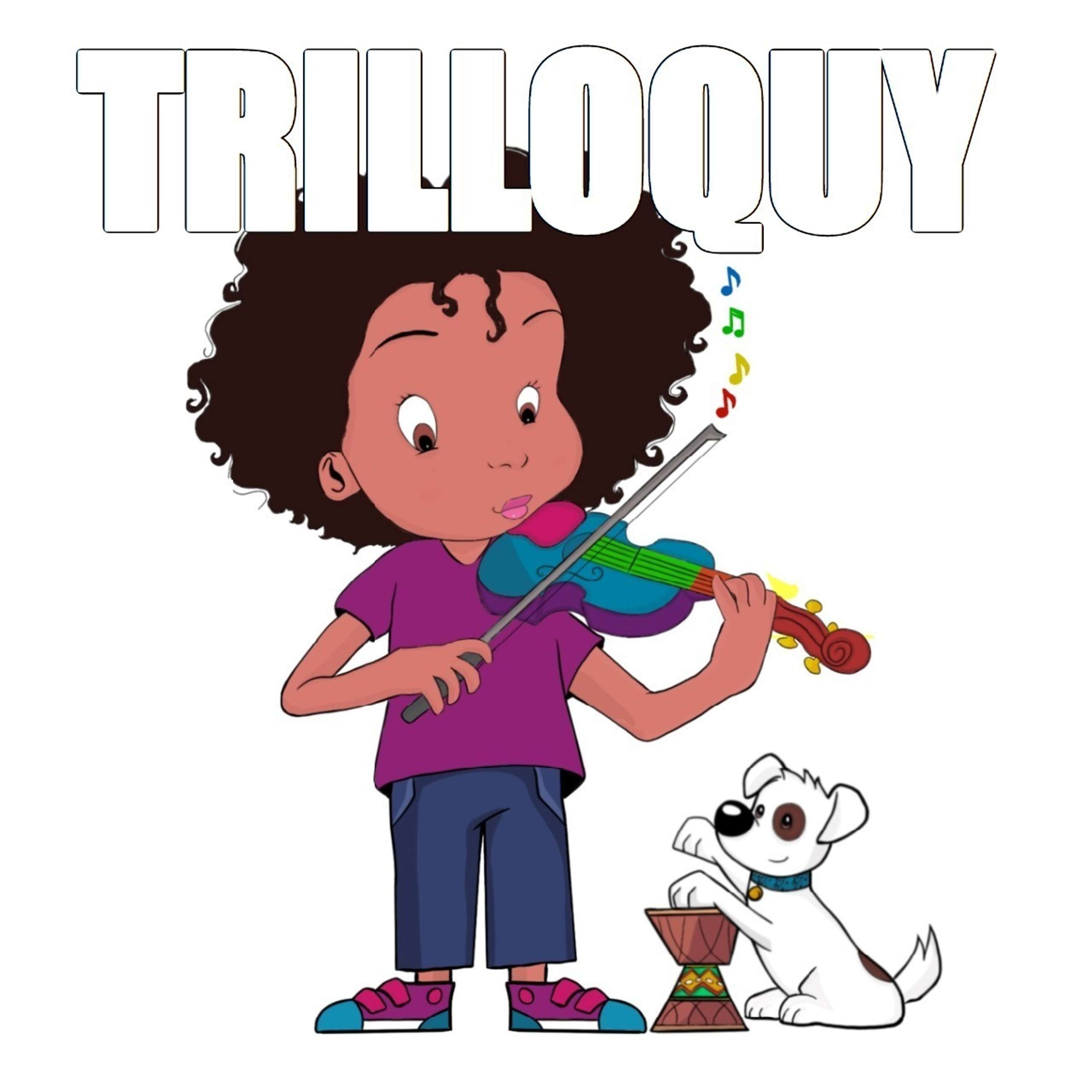 TRILLOQUY