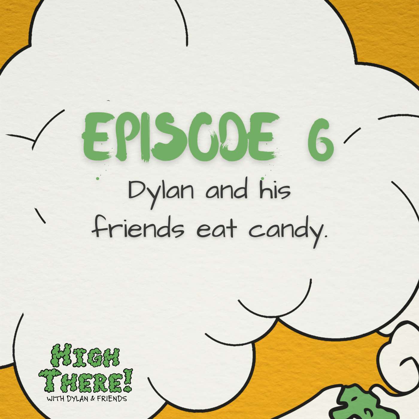 Dylan and His Friends Eat Candy Dylan and His Friends Eat Candy