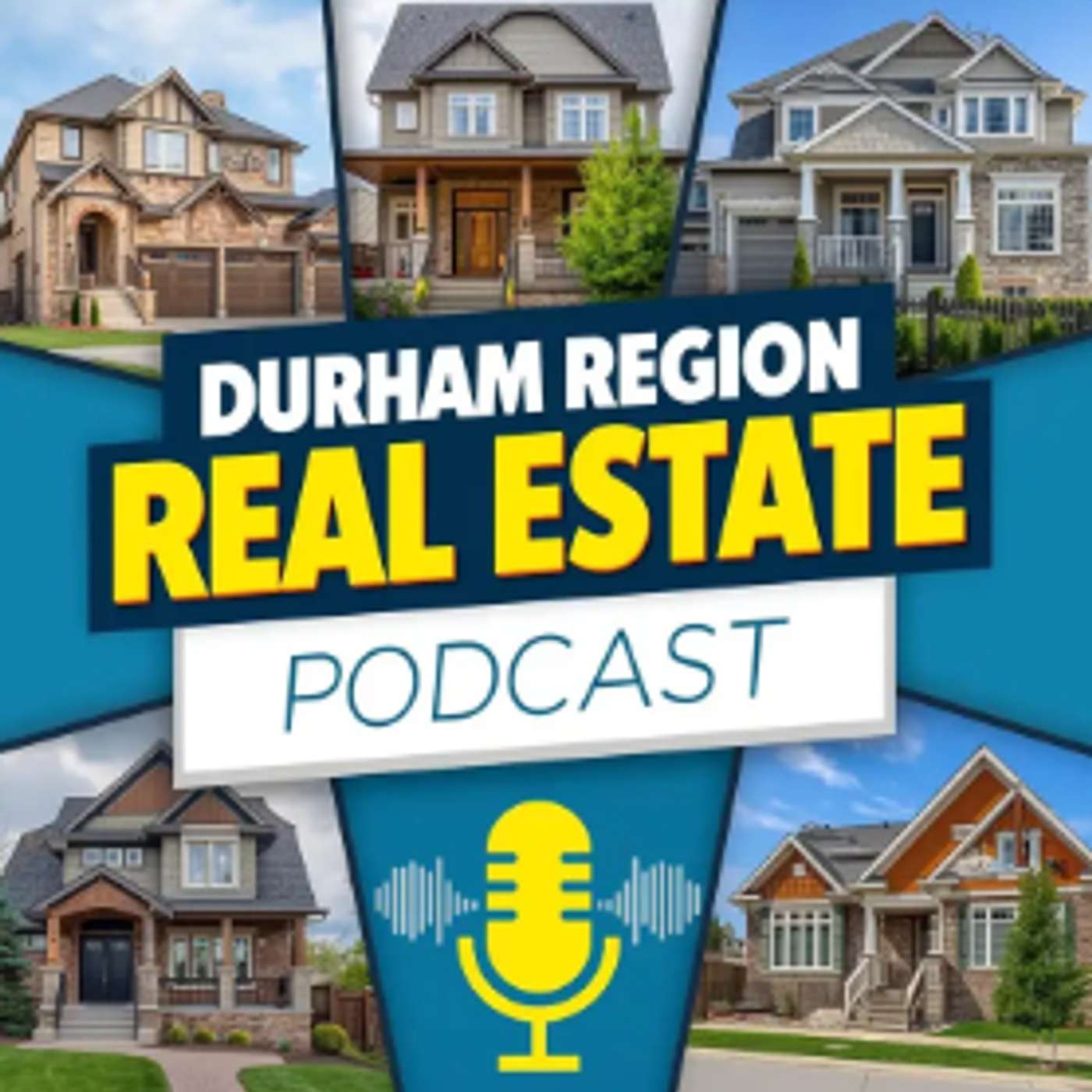 #1 Durham Region Real Estate Podcast