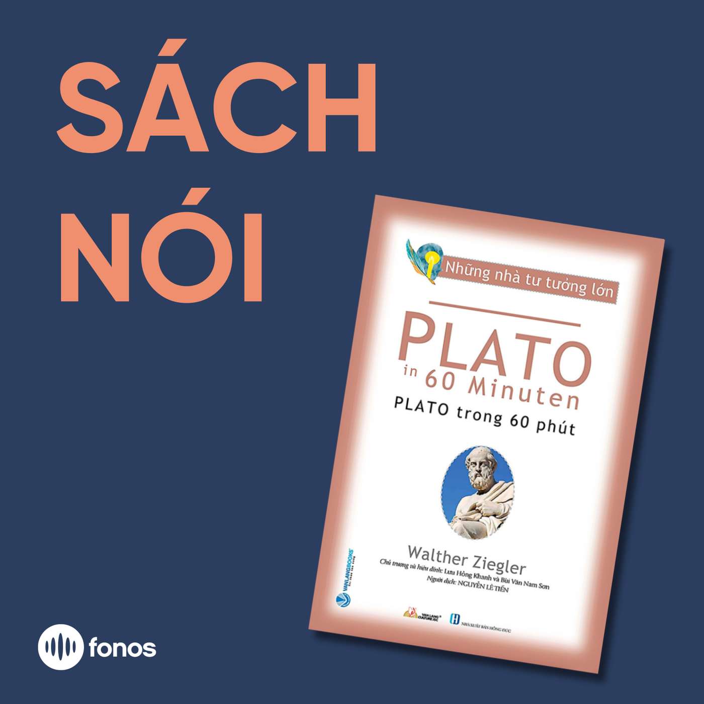 Những Nhà Tư Tưởng Lớn - Plato Trong 60 Phút [Sách Nói]