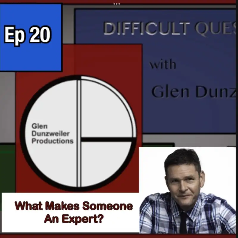 Difficult Questions: What Makes Someone An Expert?