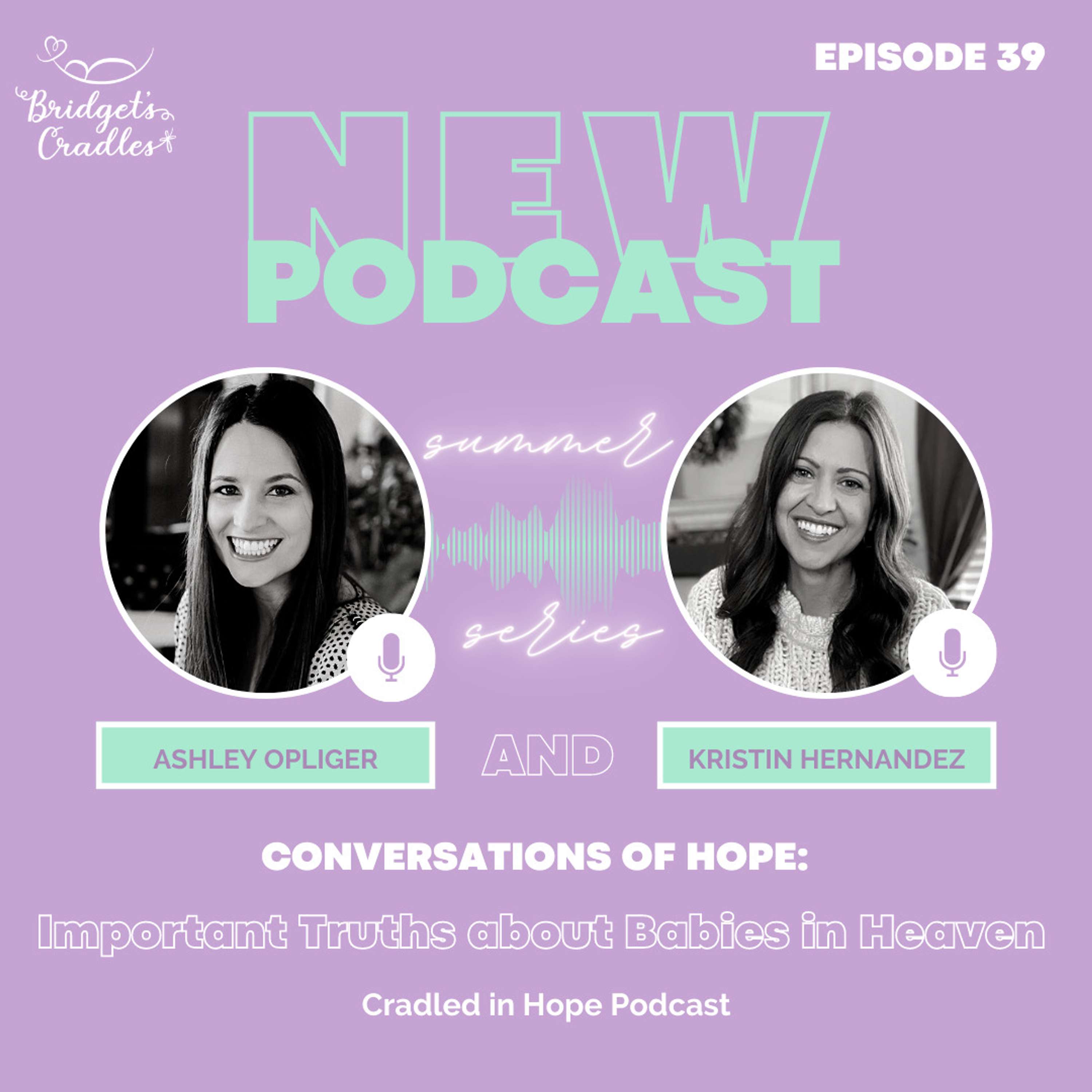 Cradled in Hope | Podcast for Grieving Moms | Biblical Hope for Miscarriage, Stillbirth, & Infant Loss