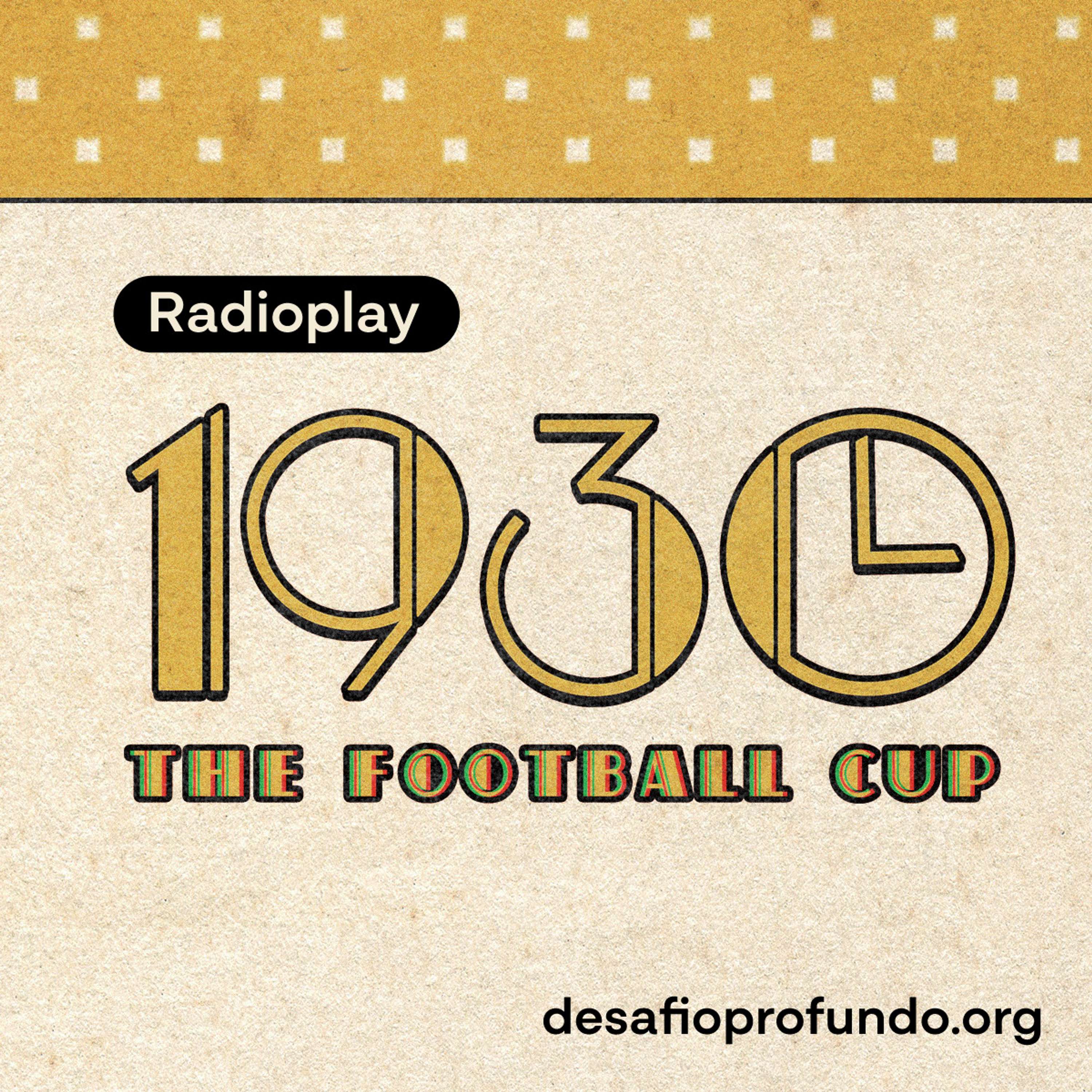 1930: The Football Cup