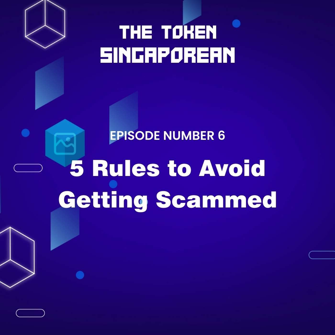 TS6 | Five Rules to Avoid Getting Scammed